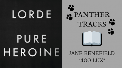 On this episode of Panther Tracks, junior Jane Benefield recommends “400 Lux” by Lorde. Released alongside “Royals” in her album “Pure Heroine” (2013), this song choice is a blast from the tweenage past.