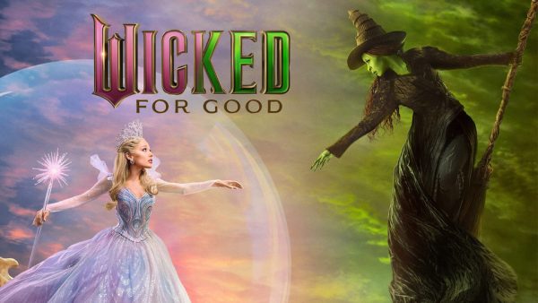 “Wicked: For Good” serves powerful lead performances by Ariana Grande and Cynthia Ervio, but struggles to live up to the expectations of “Wicked: Part One.” The rushed pacing and underdeveloped storlyines leave some entertained, but not as deeply moved as the first installment.